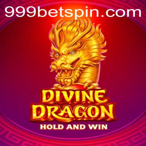 Explore the Mystical World of DivineDragon and Exciting Opportunities with 999bet
